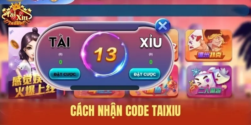 C&aacute;ch nhận code taixiu