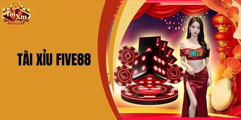 T&agrave;i Xỉu Five88 Hướng Dẫn C&aacute;ch Chơi Hay Tại Nh&agrave; C&aacute;i Uy T&iacute;n